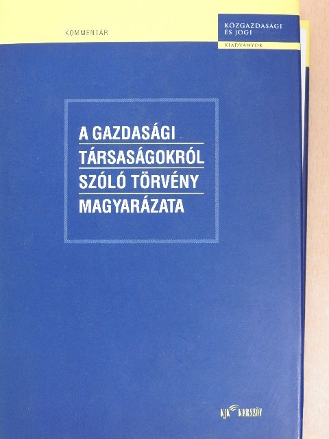 Dr. Besenyei Lajos - A gazdasági társaságokról szóló törvény magyarázata [antikvár]