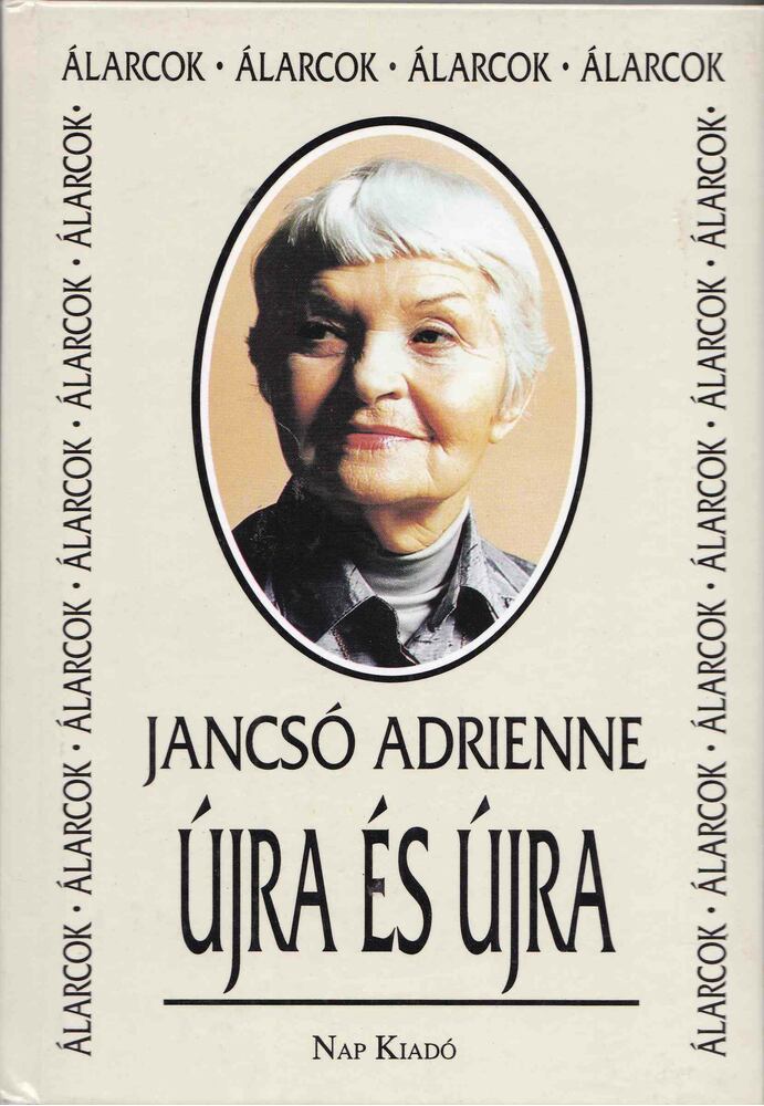 Jancsó Adrienne - Újra és újra [antikvár]