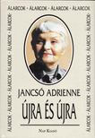 Jancsó Adrienne - Újra és újra [antikvár]