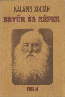 Kalapis Zoltán - Betűk és képek [antikvár]