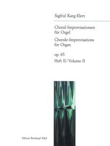 KARG-ELERT - CHORAL-IMPROVISATIONEN FÜR ORGEL OP.65 HEFT II