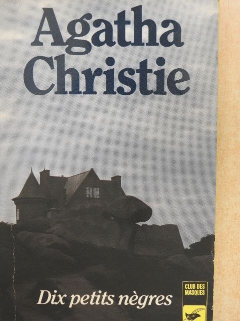 Agatha Christie - Dix petits Négres [antikvár]