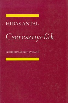 HIDAS ANTAL - Cseresznyefák [antikvár]