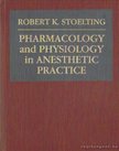 Stoelting, Robert K. - Pharmacology and phyiology in anesthetic practice [antikvár]