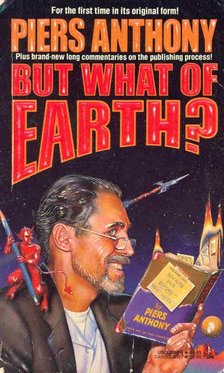 Piers Anthony - But What of Earth? [antikvár]