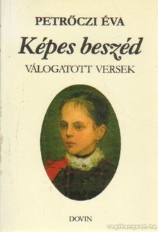 Petrőczi Éva - Képes beszéd [antikvár]