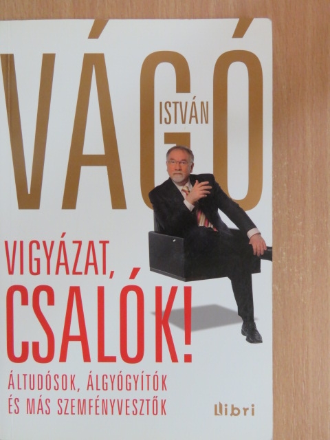 Vágó István - Vigyázat, csalók! [antikvár]