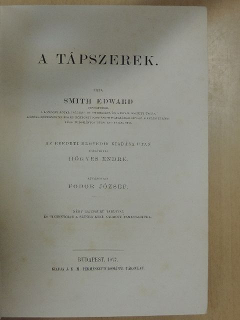 Smith Edward - A tápszerek [antikvár]