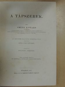 Smith Edward - A tápszerek [antikvár]