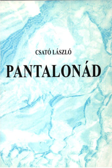 Csató László - Pantalonád [antikvár]