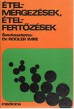 DR. RODLER IMRE - Ételmérgezések, ételfertőzések [antikvár]