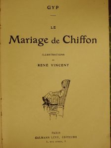 Gyp - Le Mariage de Chiffon [antikvár]