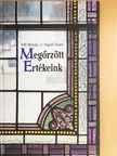 Dr. Rőfi Mónika - Megőrzött Értékeink [antikvár]