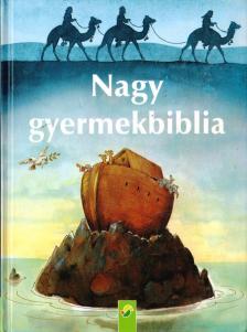 Grund, Josef Carl - Nagy gyermekbiblia [antikvár]