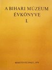 Bakó Endre - A Bihari Múzeum évkönyve I. [antikvár]