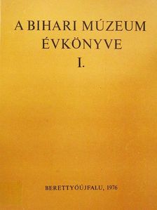 Bakó Endre - A Bihari Múzeum évkönyve I. [antikvár]