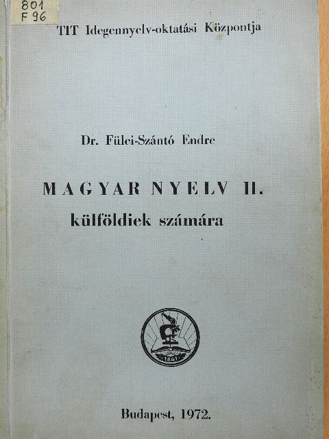 Dr. Fülei-Szántó Endre - Magyar nyelv II. [antikvár]