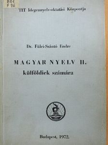 Dr. Fülei-Szántó Endre - Magyar nyelv II. [antikvár]
