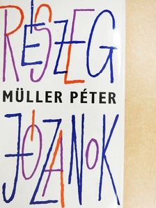 Müller Péter - Részeg józanok [antikvár]