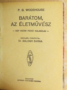 P. G. Wodehouse - Barátom, az életművész [antikvár]