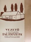 Molnárné Hajdú Margit - Vezető a Nagytarcsai Falumúzeum kiállításaihoz [antikvár]