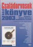 Csalay László - Családorvosok kézikönyve 2003 [antikvár]