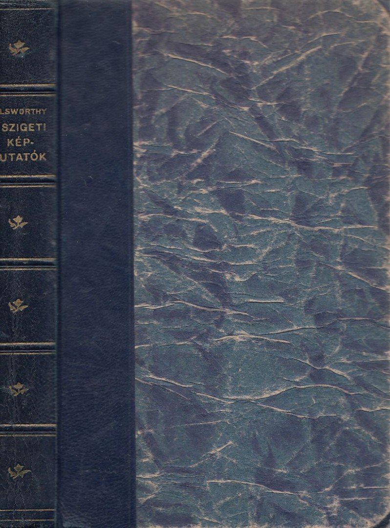 John Galsworthy - A szigeti képmutatók [antikvár]