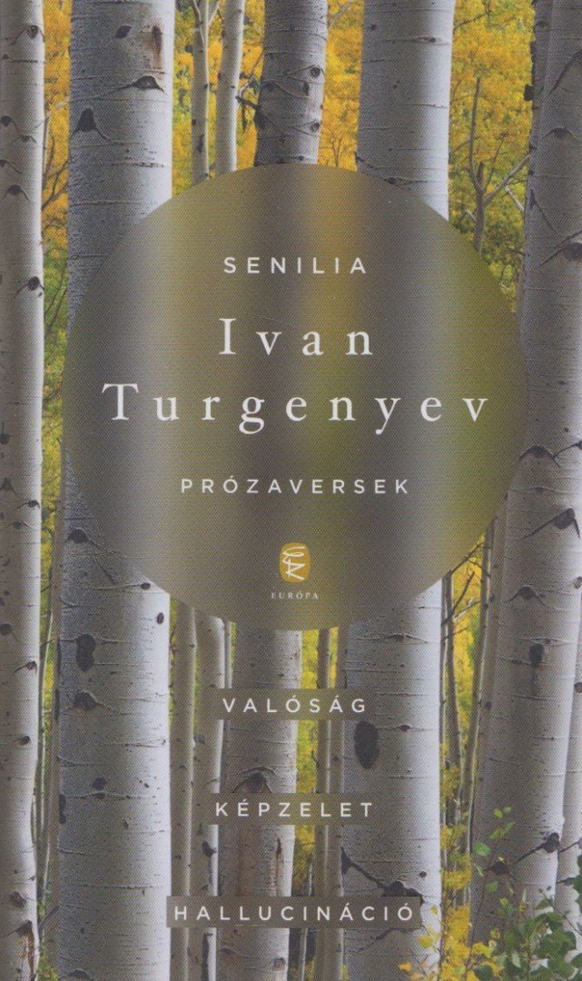 Ivan Turgenyev - Senilia - Prózaversek [antikvár]
