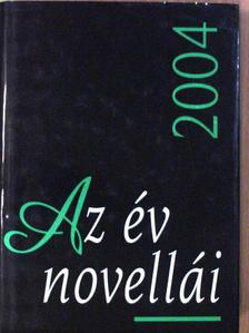 Alföldy Bálint - Az év novellái 2004 [antikvár]