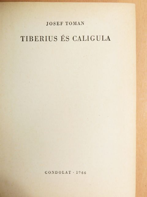 Josef Toman - Tiberius és Caligula [antikvár]