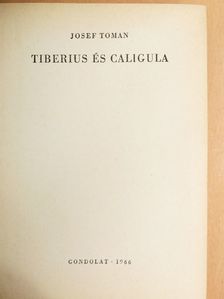 Josef Toman - Tiberius és Caligula [antikvár]