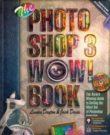 Linnea Dayton, Jack Davis - The Photoshop 3 Wow! Book [antikvár]