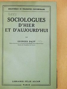 Georges Davy - Sociologues d'hier et d'aujourd'hui [antikvár]