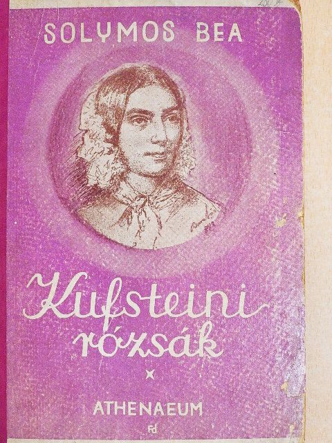 Sz. Solymos Bea - Kufsteini rózsák [antikvár]