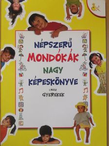 Népszerű mondókák nagy képeskönyve I. [antikvár]