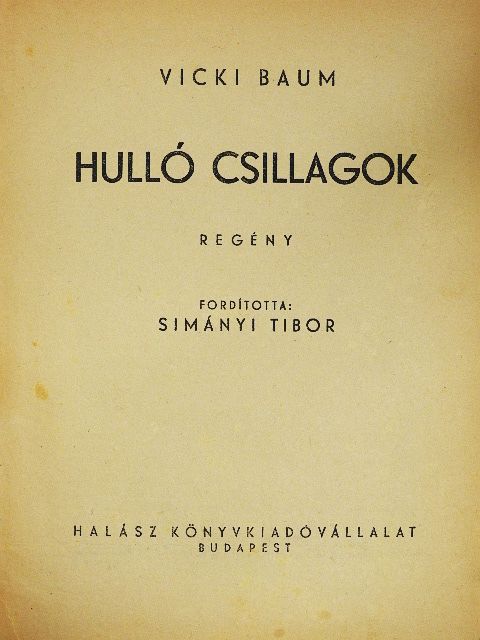Vicki Baum - Hulló csillagok [antikvár]