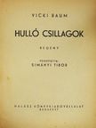 Vicki Baum - Hulló csillagok [antikvár]
