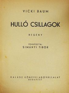 Vicki Baum - Hulló csillagok [antikvár]