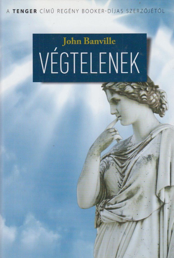 John Banville - Végtelenek [antikvár]