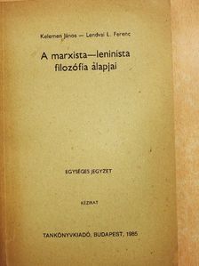 Kelemen János - A marxista-leninista filozófia alapjai [antikvár]