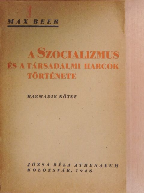 Max Beer - A szociálizmus és a társadalmi harcok története III. [antikvár]