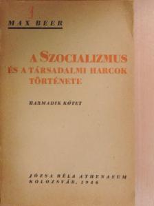 Max Beer - A szociálizmus és a társadalmi harcok története III. [antikvár]