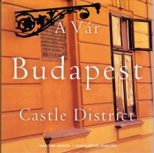 Lugosi Lugo László - A Vár / Castle District Budapest [antikvár]