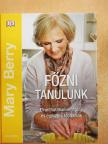 Mary Berry - Főzni tanulunk [antikvár]