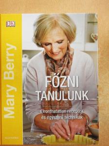 Mary Berry - Főzni tanulunk [antikvár]