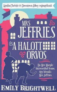 Emily Brightwell - Mrs. Jeffries és a halott orvos [antikvár]