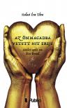 Halasi Éva Thea - Az önmagadba vetett hit ereje