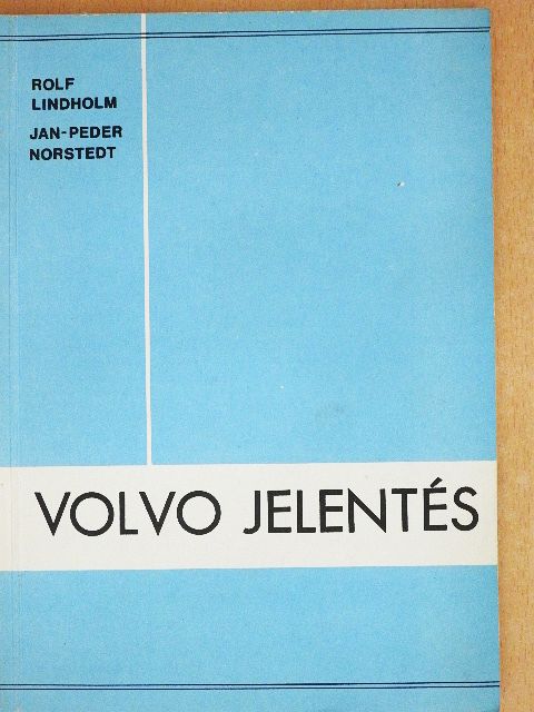 Jan-Peder Norstedt - Volvo jelentés [antikvár]