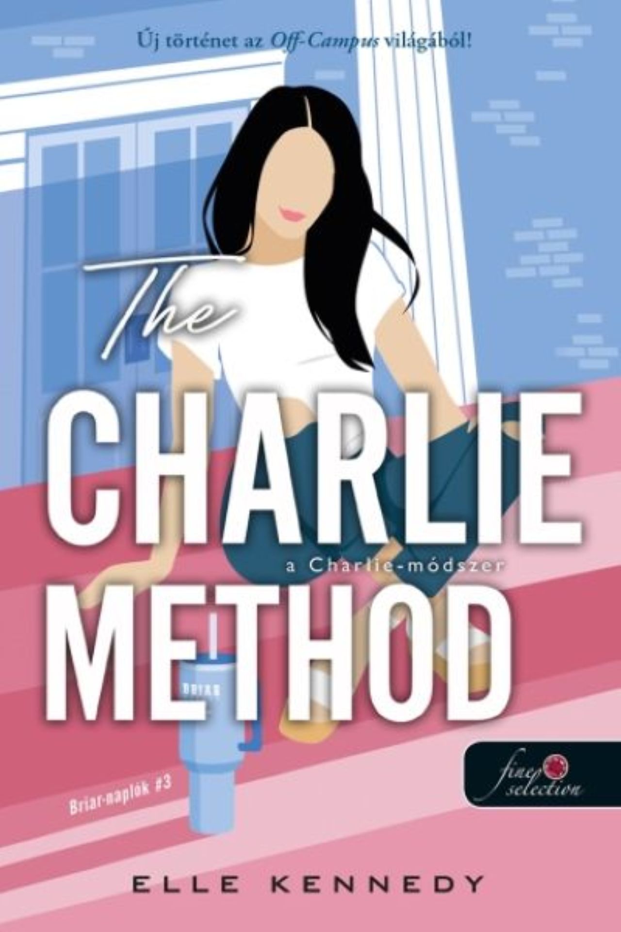 Elle Kennedy - The Charlie Method  - A Charlie-módszer