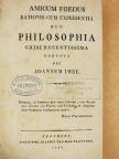 Imre János - Amicum foedus rationis cum experientia seu Philosophia crisi recentissima deducta (Szepesi Imre könyvtárából) [antikvár]